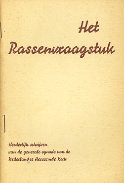 Nederlandse Hervormde Kerk. Generale Synode - Het rassenvraagstuk : herderlijk schrijven van de Generale Synode van de Nederlandse Hervormde Kerk : aanvaard in haar vergadering van 19 november 1962