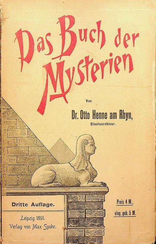 Rhyn, Otto Henne Am - Das Buch der Mysterien. Geschichte der geheimen Lehren, Gebräuche und Gesellschaften aller Zeiten und Völker