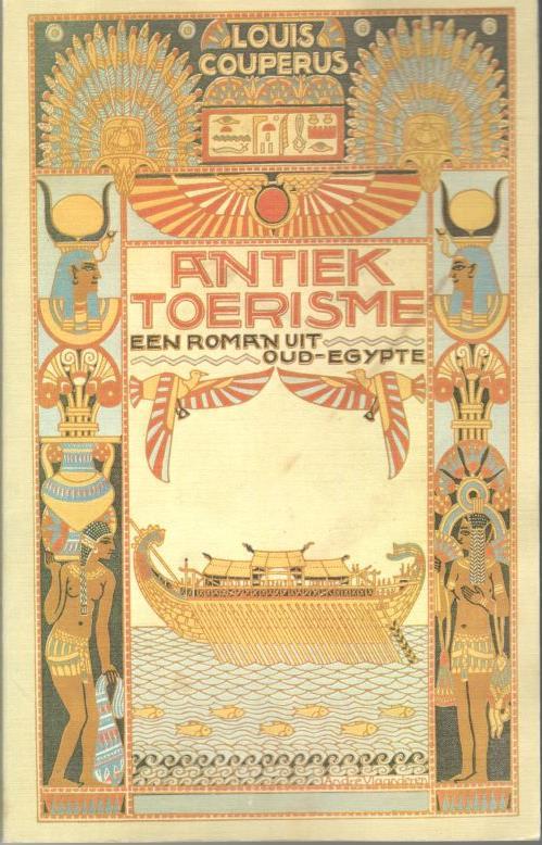 Couperus, L. - Antiek toerisme / druk 7  Een roman uit Oud-Egypte