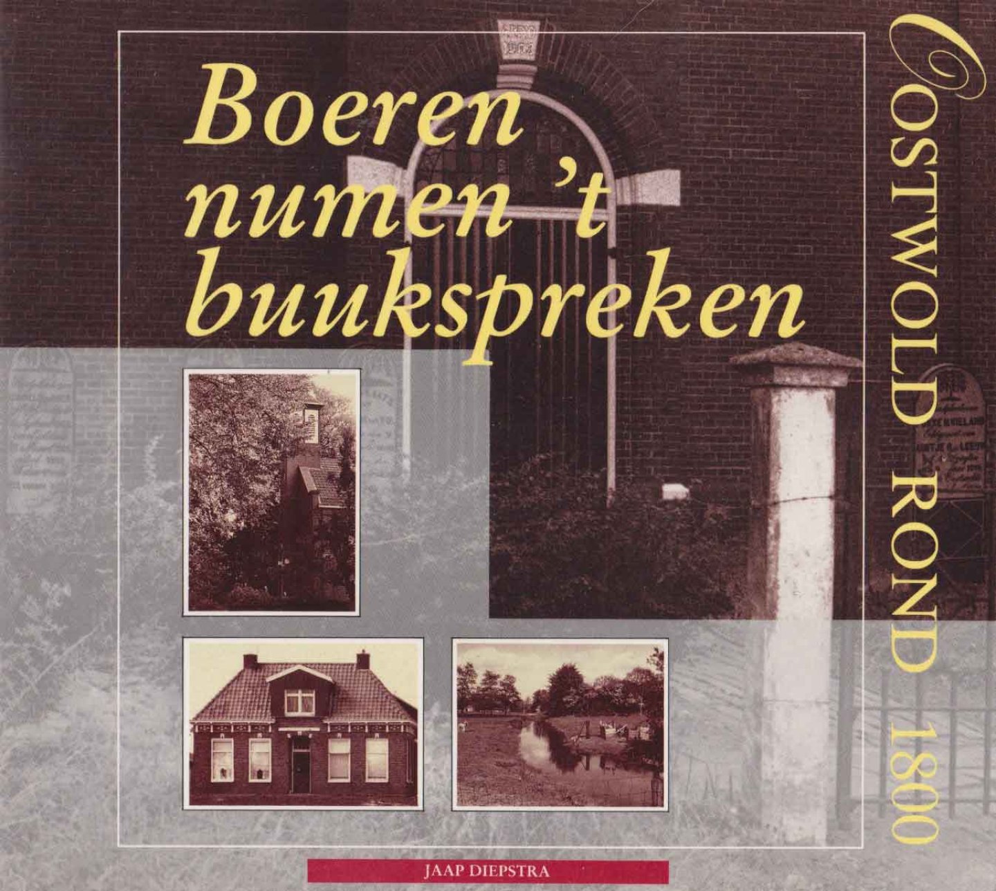 Diepstra, Jaap - Boeren numen 't buukspreken, Oostwold rond 1800