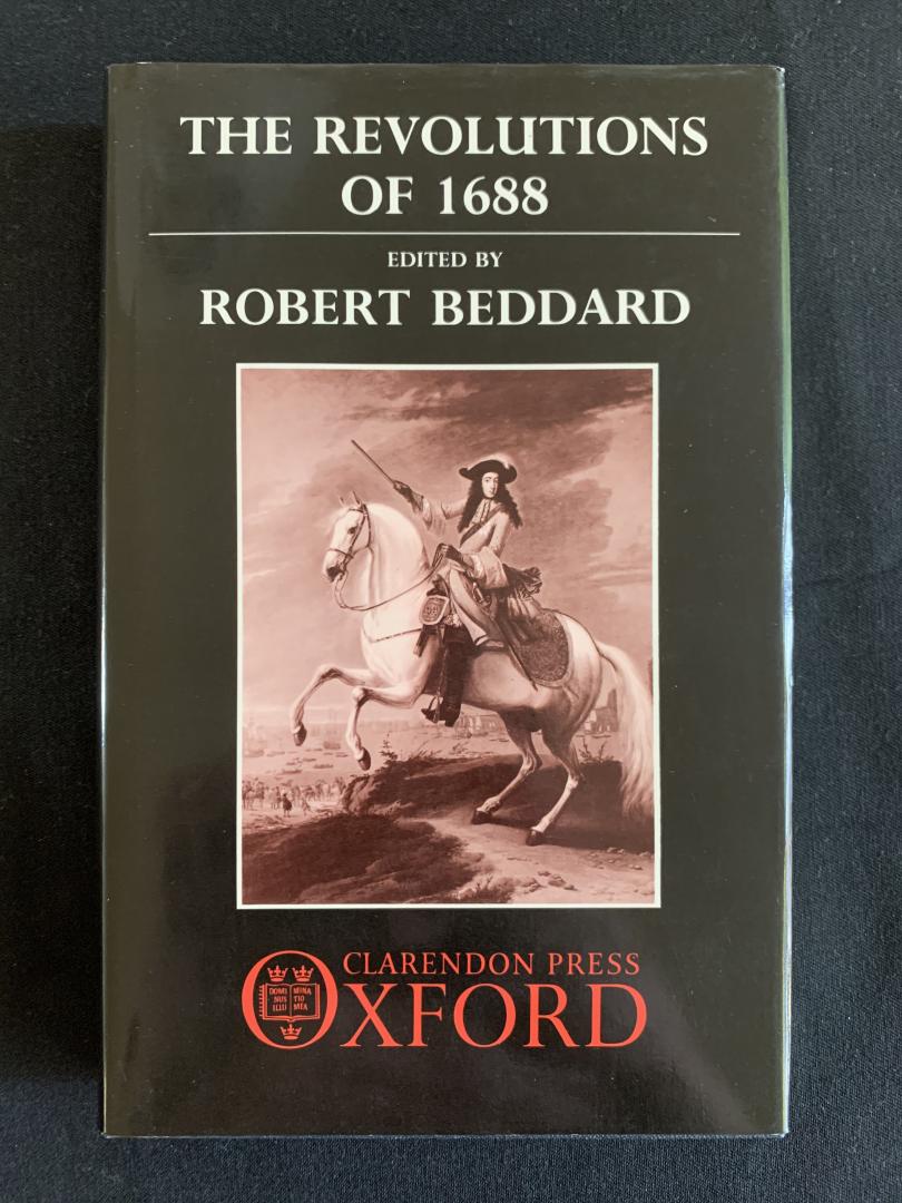 Beddard, Robert (red.) - The revolutions of 1688. The Andrew Browning Lectures 1988.