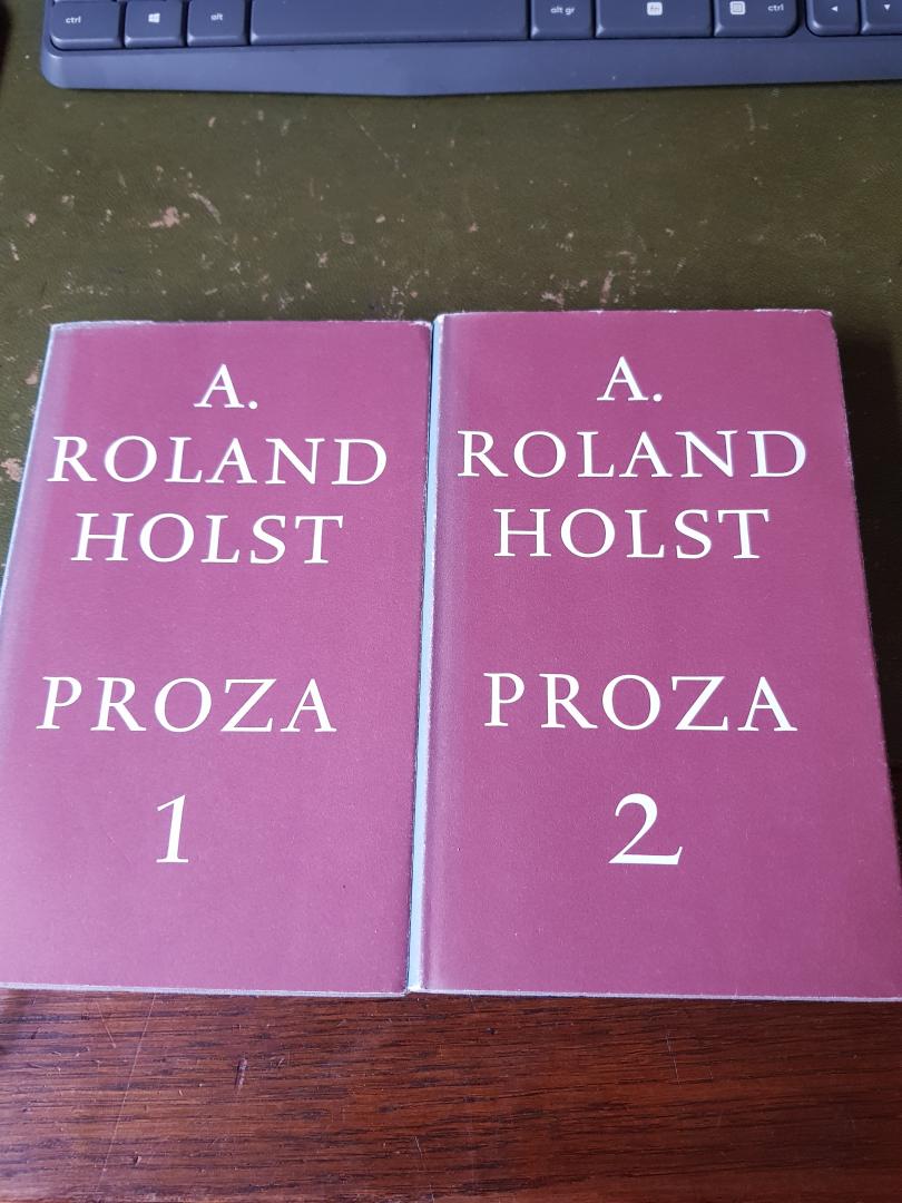 A.Roland Holst - Proza 1  +  Proza 2