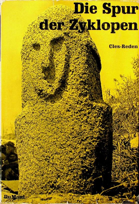 Cles-Reden, Sibylle von - Die Spur der Zyklopen. Werden und Weg einer ersten Weltreligion