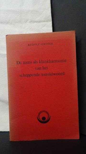 Steiner, Rudolf - De mens als klankharmonie van het scheppende wereldwoord. GA 230.