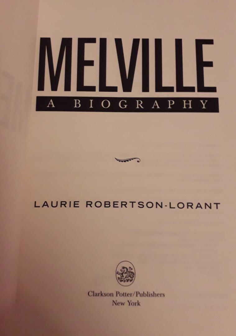 Laurie Robertson - Lorant - Melville  (A Biography)