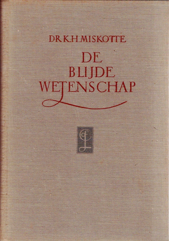 dr.K.H. Miskotte - DE BLIJDE WETENSCHAP  (zondag 1-10)  van de Heidelberger Catechismus