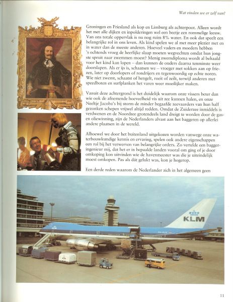 Galjaard. Prof. Dr. Hans ... Een veranderend Nederland - Het leven van de nederlander    ...  Kinderen krijgen [ Het geboortencijfer in Nederlander ] Zwangerschap en bevalling, Kind zijn, volwassen worden...De volwassene. Ouder worden, oud zijn . De toekomst