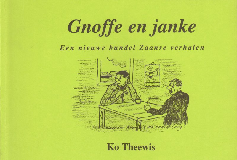 Theewis, Ko - Gnoffe en Janke (Een nieuwe bundel Zaanse verhalen), 56 pag. kleine softcover, goede staat