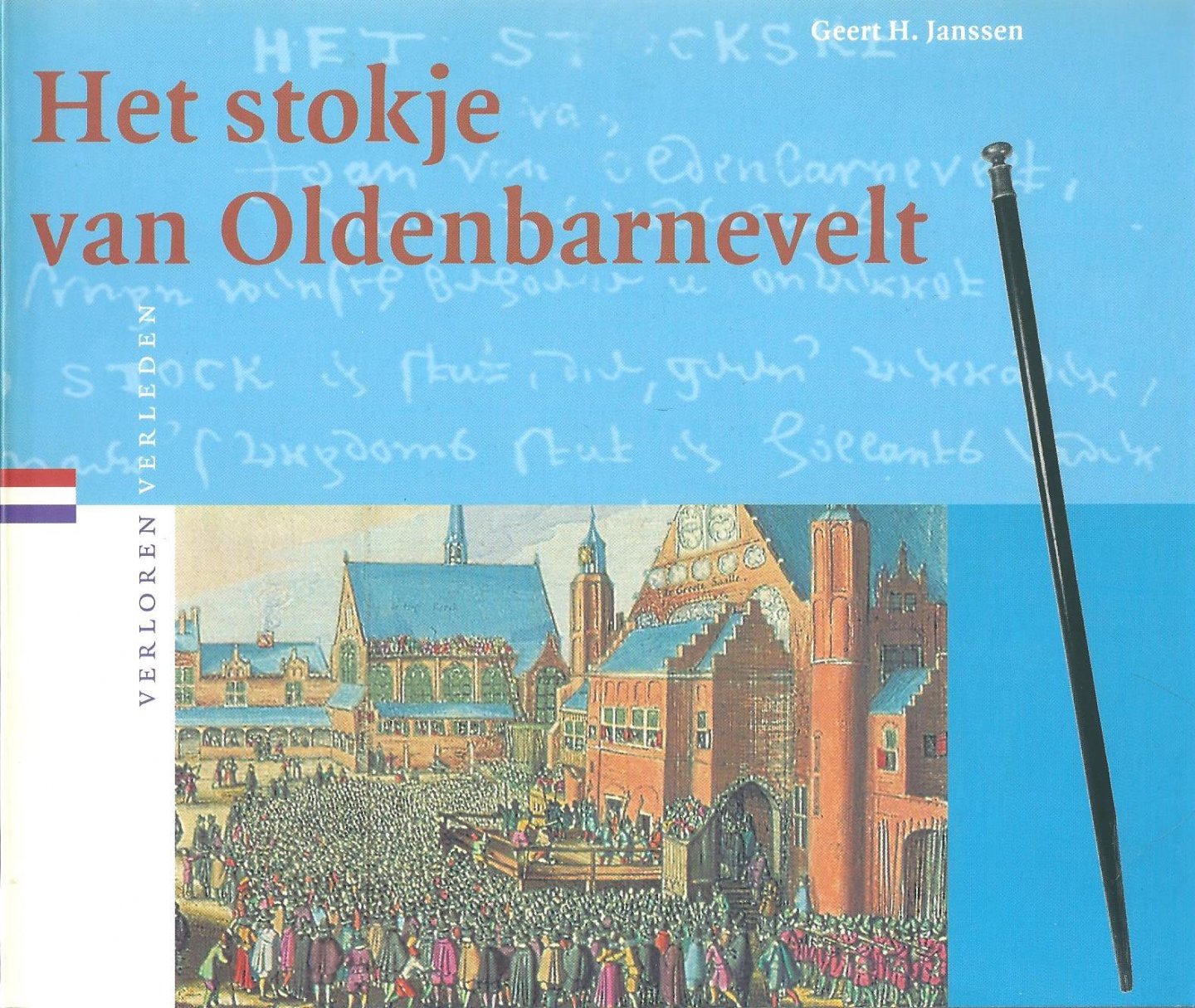 Janssen, Geert H. - Het stokje van Oldebarnevelt