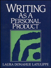 Donahue Latulippe, Laura - Writing as a personal product