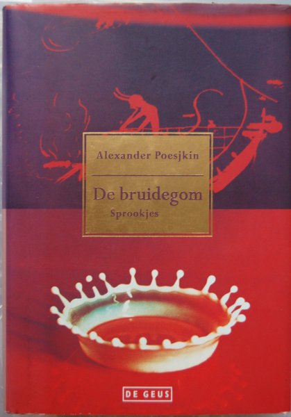 Poesjkin, Alexander - De bruidegom / Sprookjes