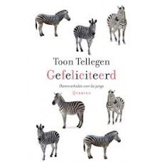 Tellegen, Toon - Gefeliciteerd, dierenverhalen voor de jarige