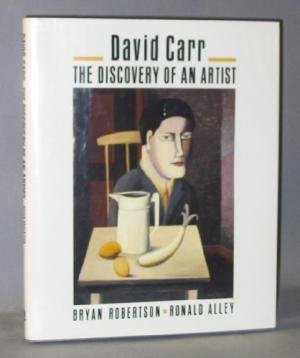 CARR, DAVID. - David Carr: The Discovery of an Artist.