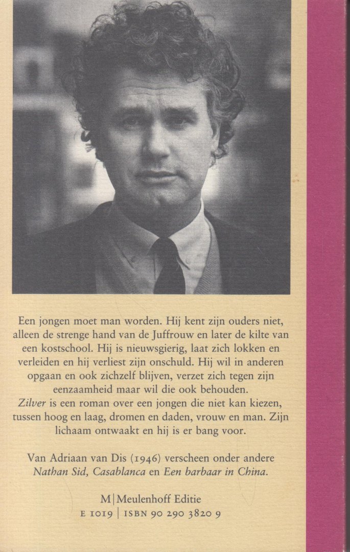 Dis (Bergen aan Zee, 16 December 1946), Adriaan van - Zilver of Het verlies van de onschuld