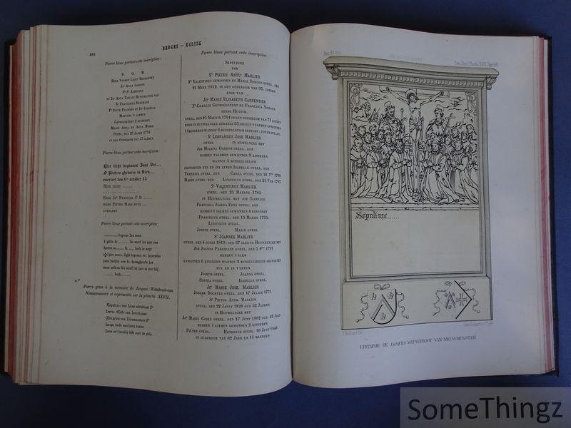 Jean-Jacques Gailliard. - Inscriptions funéraires & monumentales de la Flandre Occidentale avec des données historiques et généalogiques: Arrondissement de Bruges. Tome Premier. Deuxième Partie. Église de Notre-Dame de Bruges