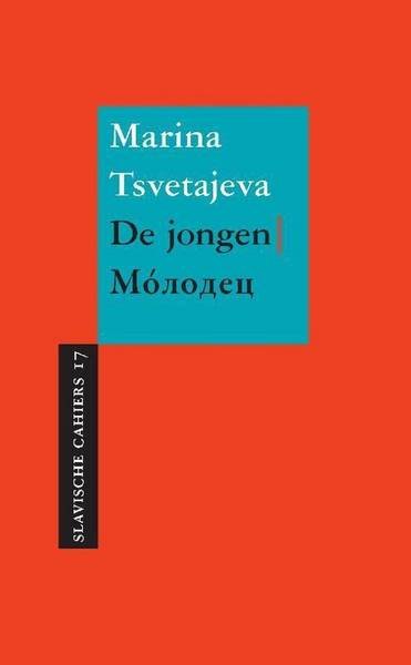 TSVETAJEVA, MARINA. - De jongen. Slavische Cahiers 17.