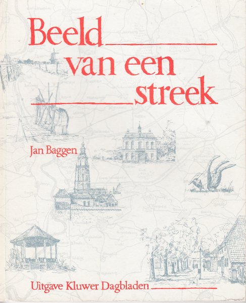 Baggen, Jan - Beeld van een streek.