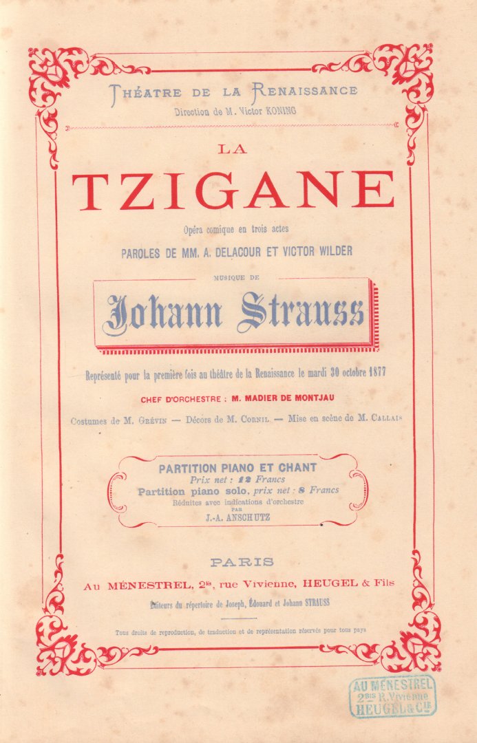 Strauss, Johann - La Tzigane, Opera Comique en Trois Actes, Paroles de MM A. Delacour & Victor Wilder, Partition Piano & Chant, 274 pag. hardcover (opnieuw ingebonden), goede staat