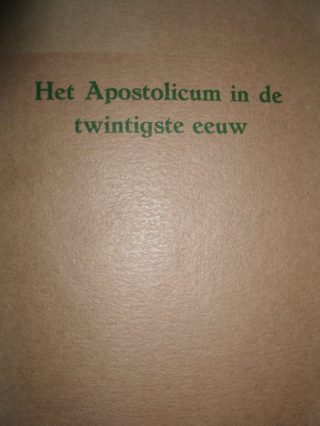 Feenstra, Ysbrugt - Het Apostolicum in de twintigste eeuw