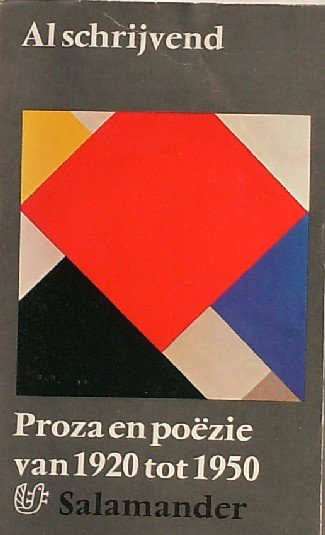 MORRIEN, ADRIAAN, - Al schrijvend. Proza en poezie van 1920 tot 1950.