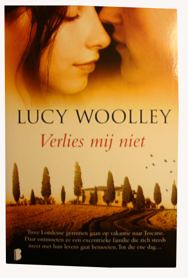 Woolley, Lucy - Verlies mij niet