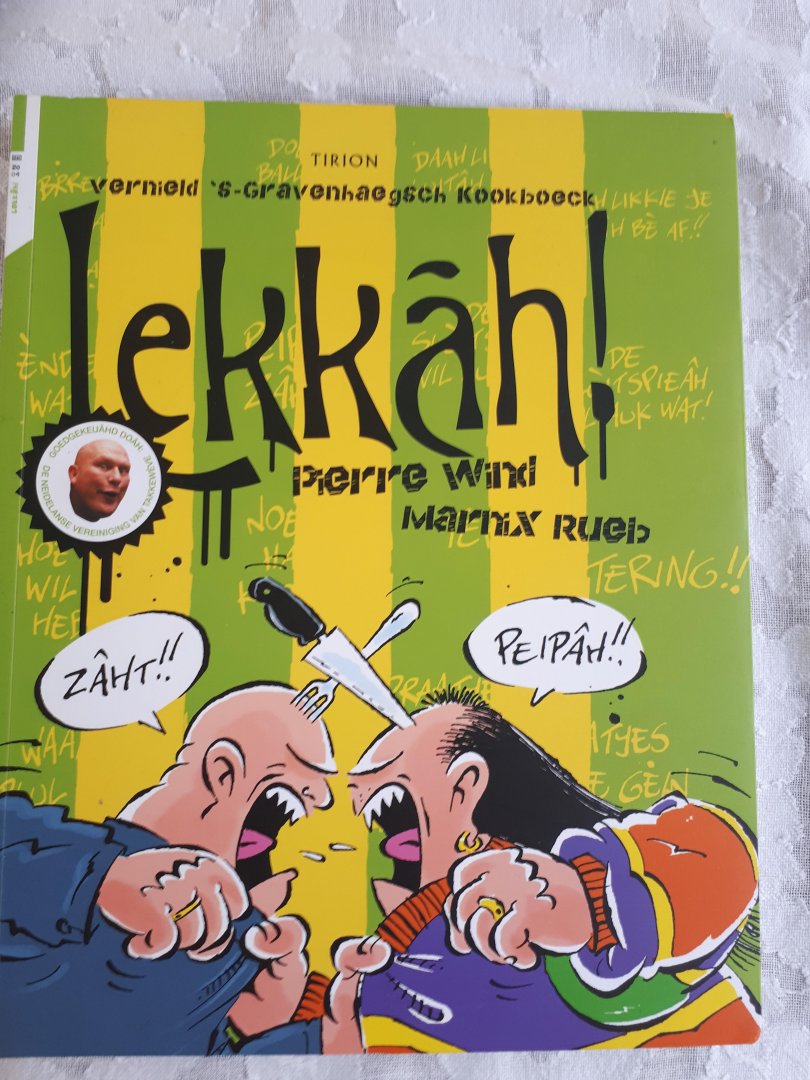WIND, Pierre en RUEB, Marnix - Lekkah! Vernield 's- Gravenhaegsch Kookboek