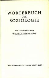 BERNSDORF, WILHELM (herausgegeben von) - Wörterbuch der Soziologie