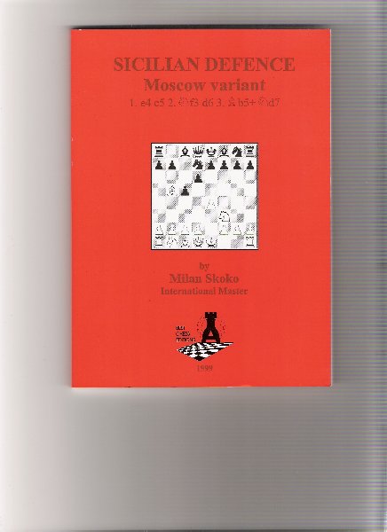skoko, milan - sicilian defence moscow variant 1. e4 c5 2. f3 d6 3. b5 + d7
