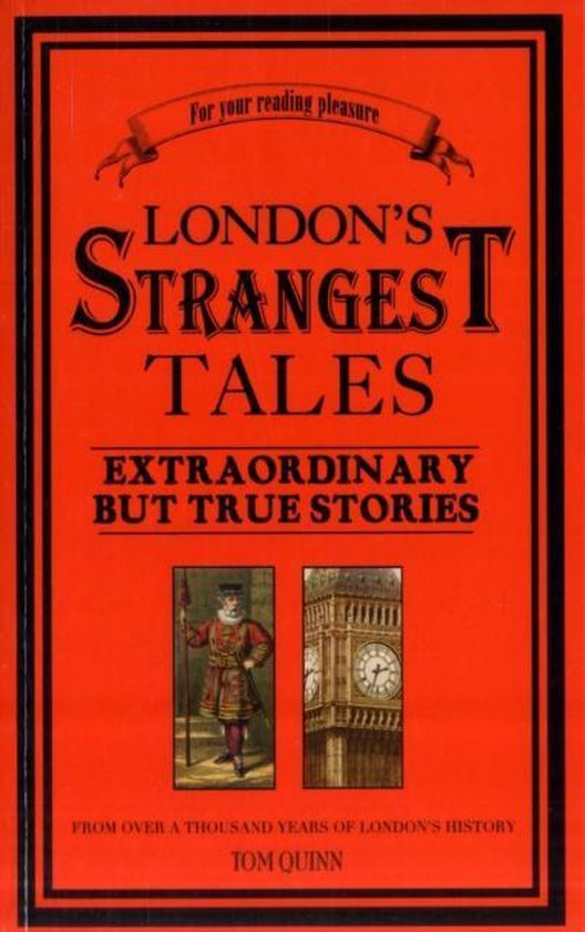 Tom Quinn - London's Strangest Moments
