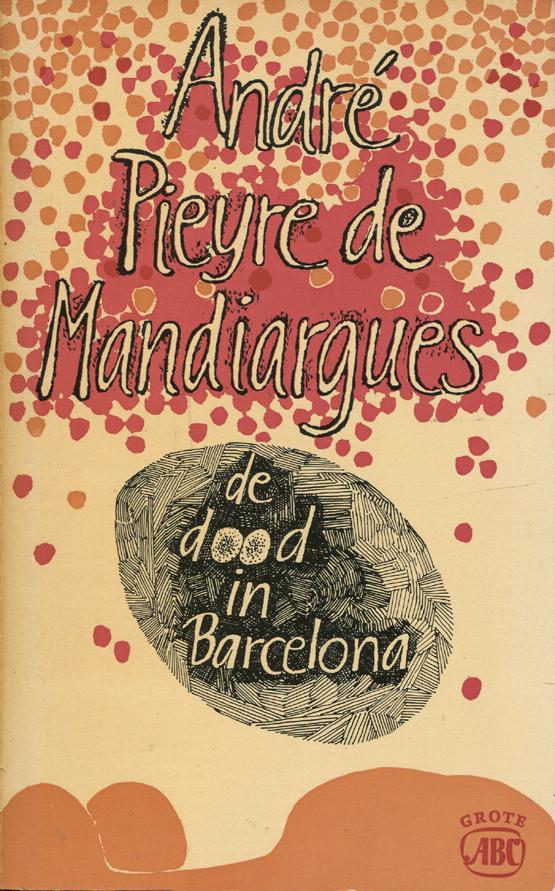 Mandiargues, André Pierre de - De dood in Barcelona
