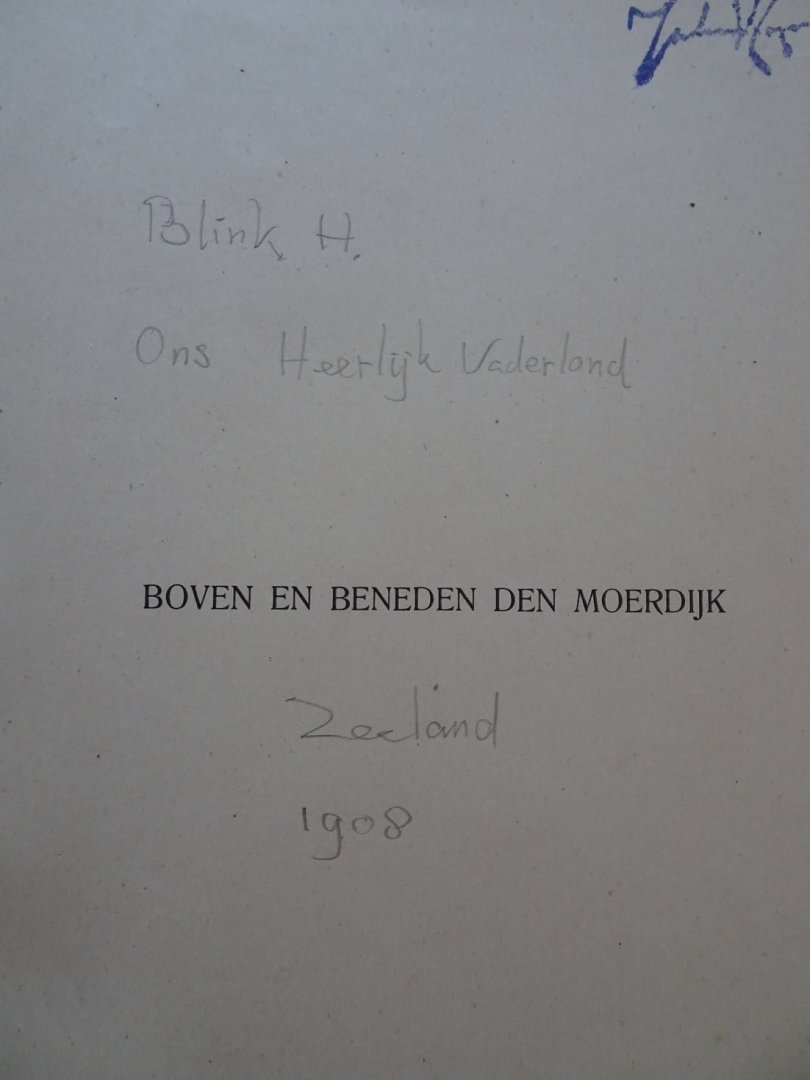 Blink, H.. - Boven en beneden den Moerdijk.