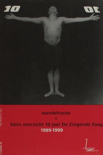 Moormann, George (red.). - Wandelroute + Klein overzicht van 10 jaar De Zingende Zaag 1989-1999.