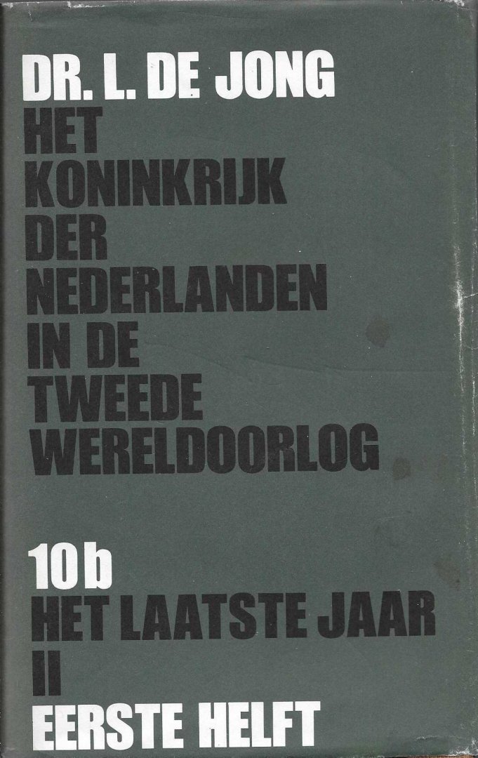 Jong, L. de - Het Koninkrijk der Nederlanden in de Tweede Wereldoorlog / 10B1 / druk 1