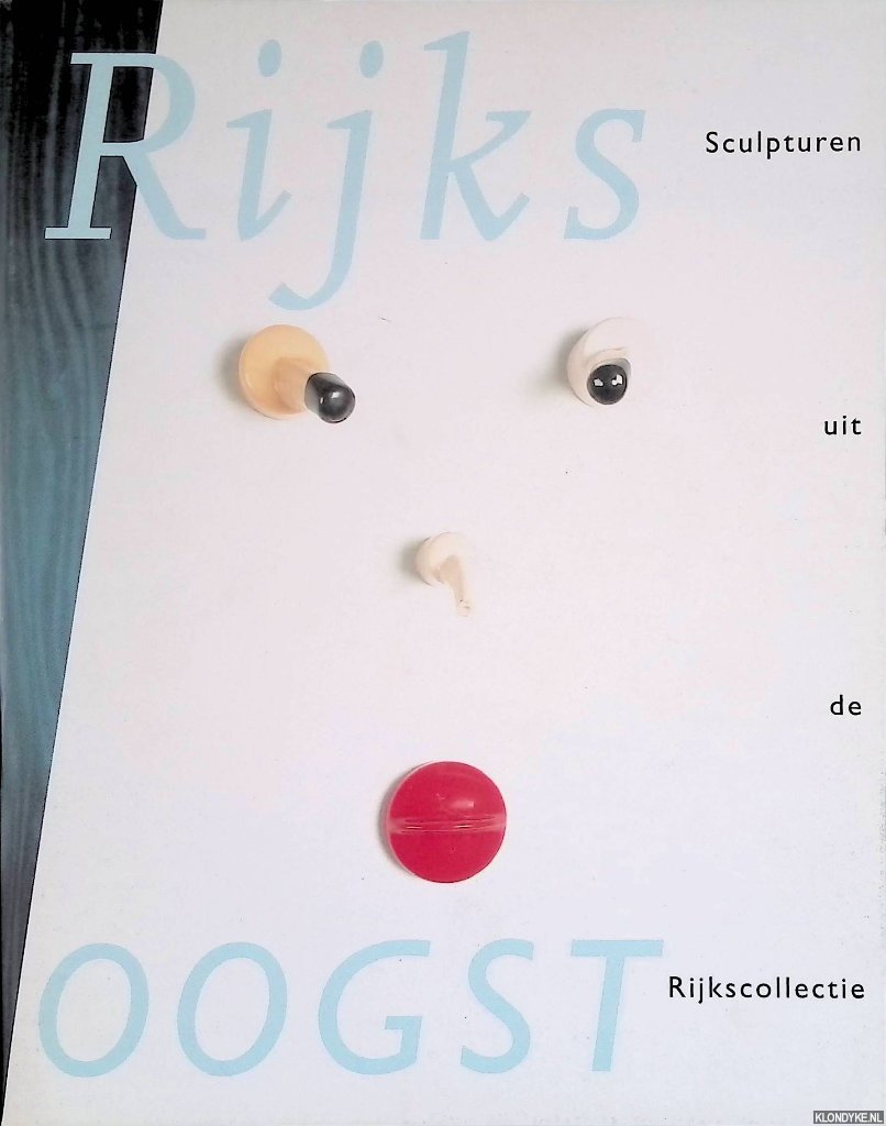 Tuyl, Gijs van & Mirjam Westen - Rijksoogst: een selectie uit de sculpturen van de collectie Rijksdienst Beeldende Kunst