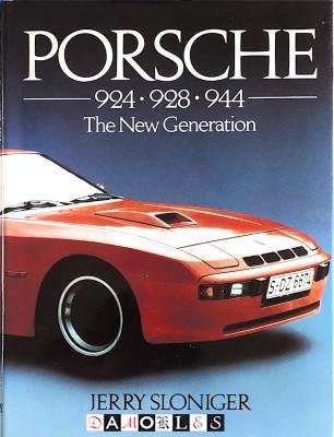 Jerry Sloniger - Porsche 924, 928, 944. The New Generation