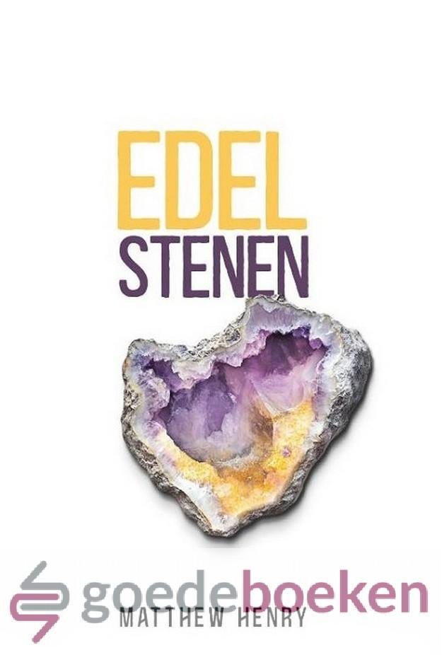 Henry, Matthew - Edelstenen *nieuw*