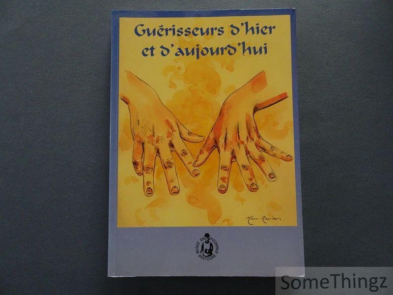 Neuberg, André (ed.). - Guérisseurs d'hier et d'aujourd'hui.