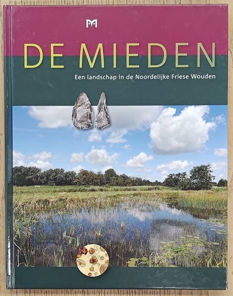 BRINKKEMPER, OTTO., JAGER, SAKE. & BRONGERS, MARION. - De Mieden, een landschap in de Noorddelijke Friese Wouden