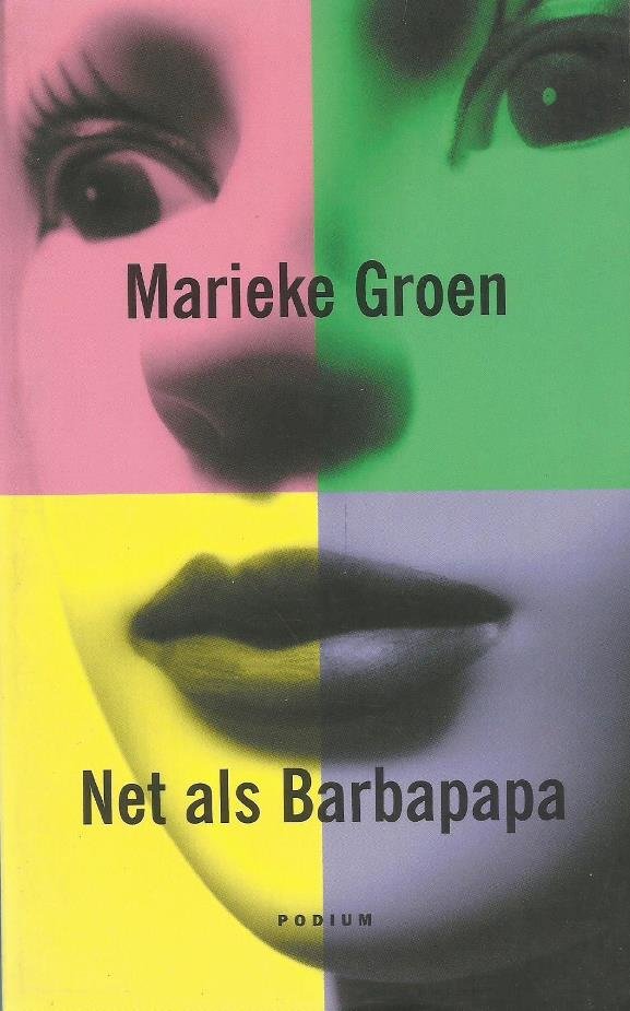 Groen, Marieke - Net als Barbapapa (verhalen)