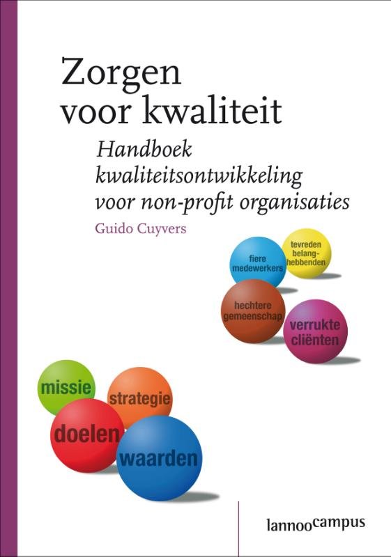 Cuyvers, G. - ZORGEN VOOR KWALITEIT/ handboek kwaliteitsontwikkeling voor non-profit organisaties