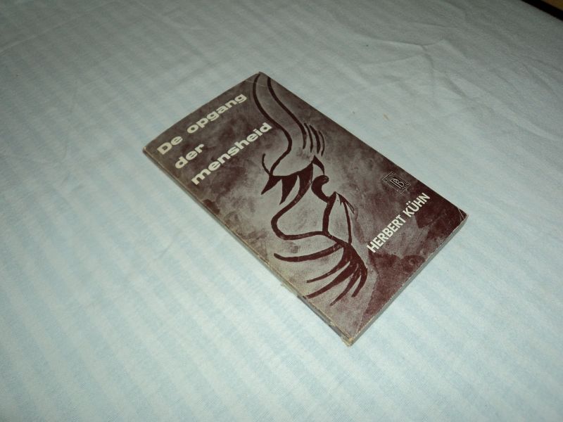 Kühn, Herbert - De opgang der mensheid