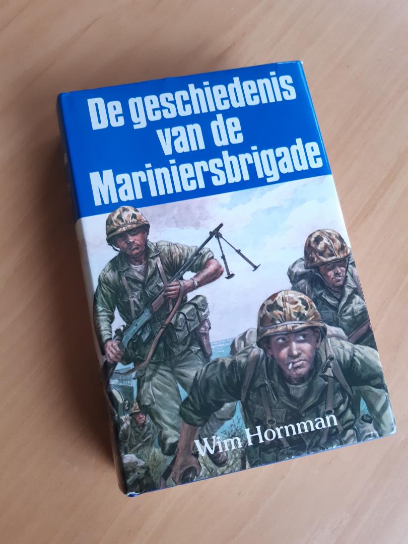 Hornman - Geschiedenis van de mariniersbrigade / druk 1