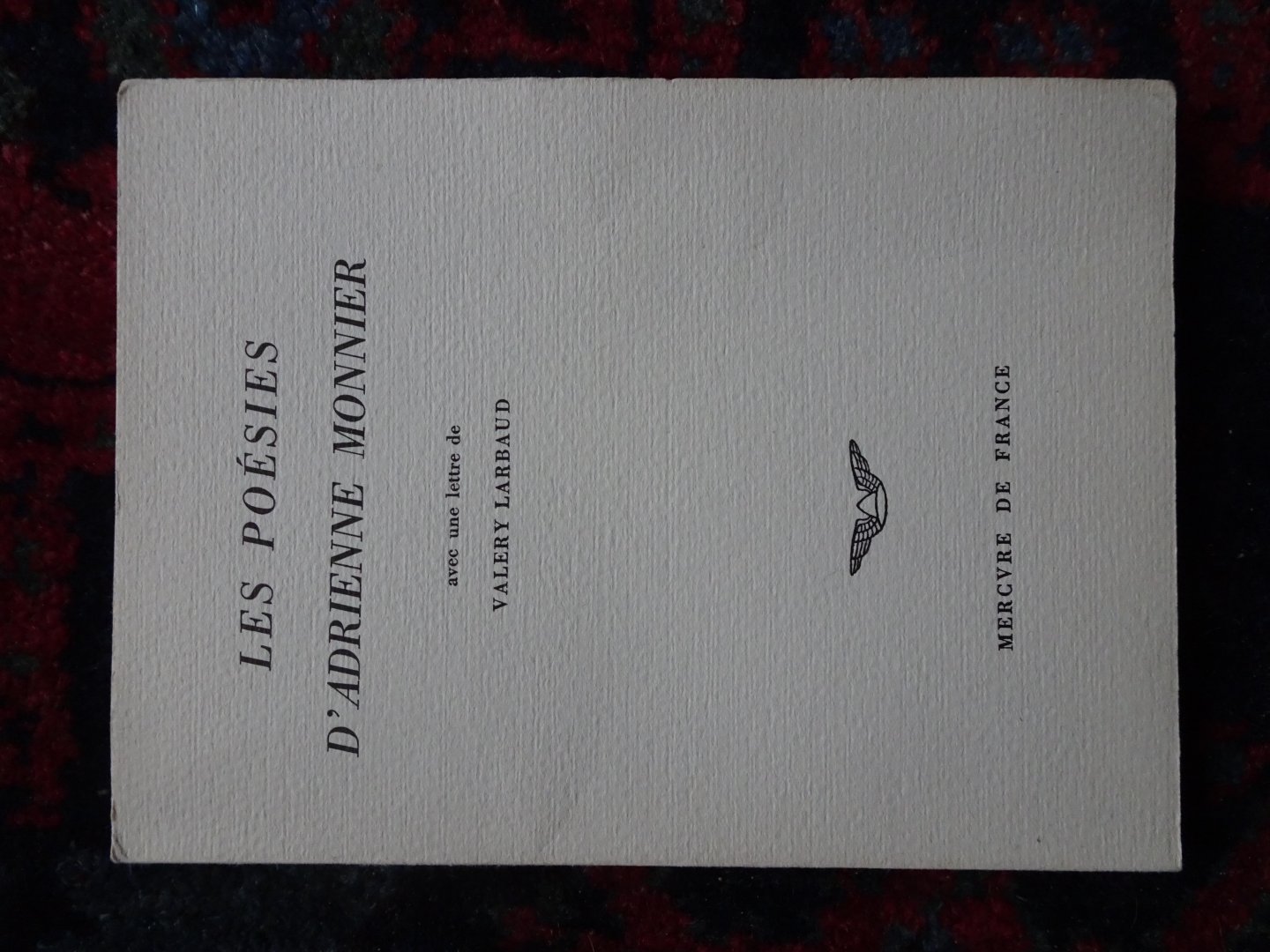  - LES POÉSIES D'ADRIENNE MONNIER avec une lettre de Valéry Larbaud