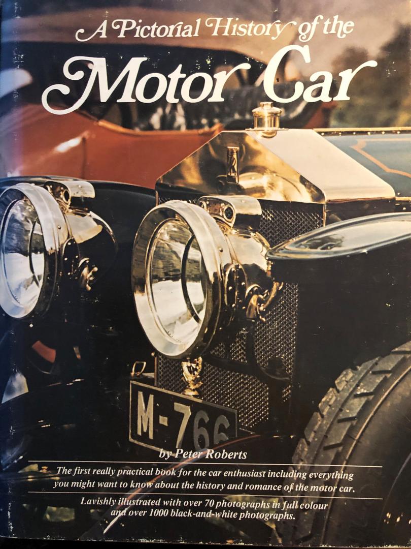 Roberts, Peter - A Pictural History of the Motor Car