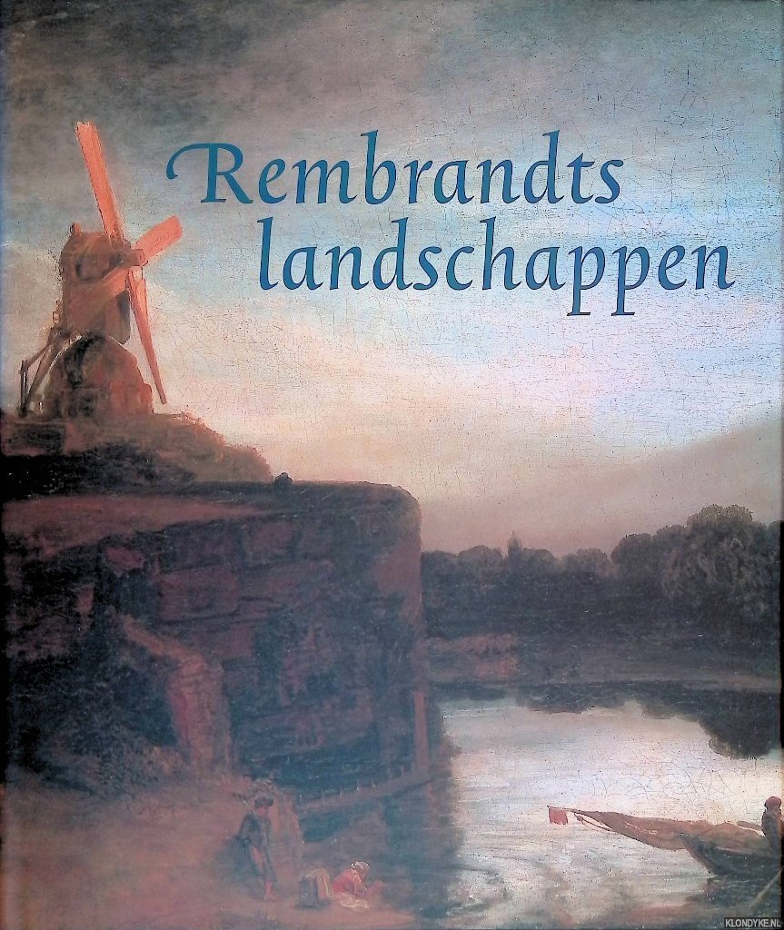 Engelsman, J. & M. van der Glas - Rembrandts Landschappen