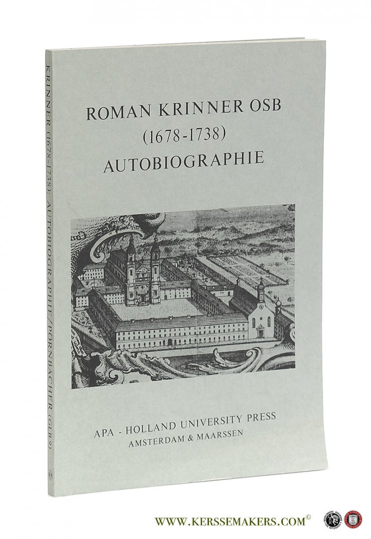 Pörnbacher, Mechthild. - Roman Krinner OSB (1678-1738) Autobiographie. Nach dem Autograph in der Münchner Handschrift CLM 27148.