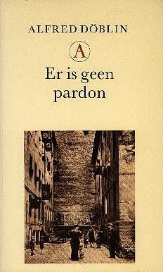 Doblin, Alfred - Er is geen pardon