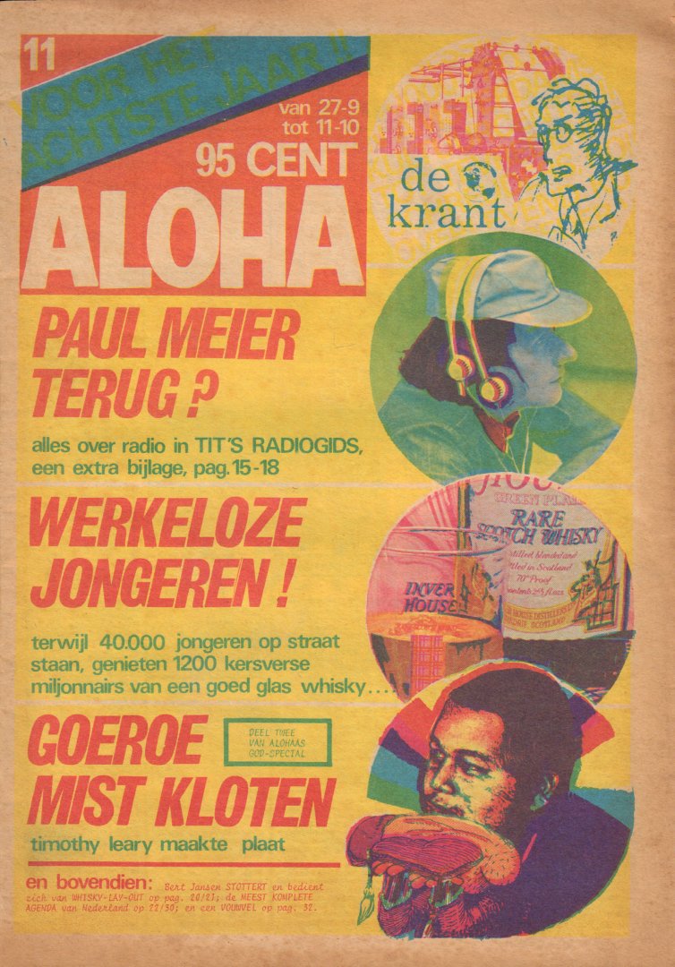 Diverse auteurs - Aloha 1973 nr. 11, 27 september tot 11 oktober, Dutch underground magazine met o.a./with a.o. Artikel over TIMOTHY LEARY (van Simon Vinkenoog ), goede staat (omslag is verkleurd)