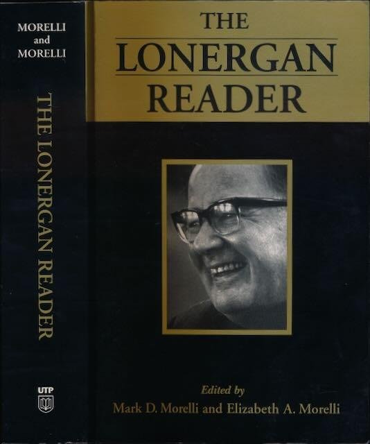 Morelli, Mark D. & Elizabeth A. Morelli (eds). - The Lonergan Reader.