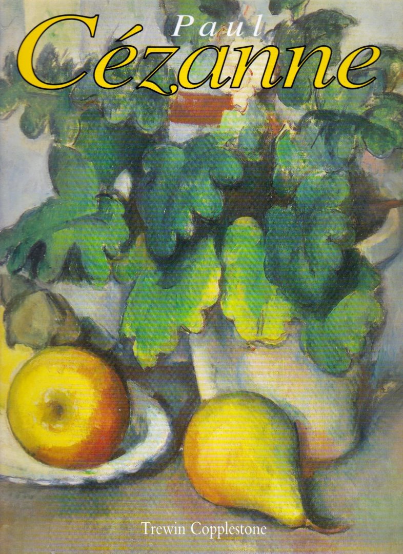 Copplestone, Trewin - Cezanne Paul